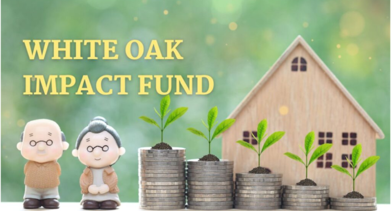 The White Oak Impact Fund: A Guide to Making a Difference