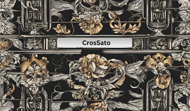 A Comprehensive Guide to Crossato